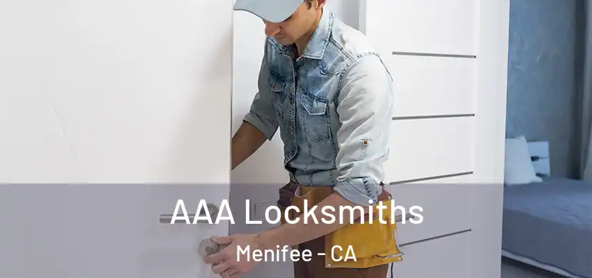 AAA Locksmiths Menifee - CA
