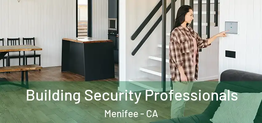 Building Security Professionals Menifee - CA