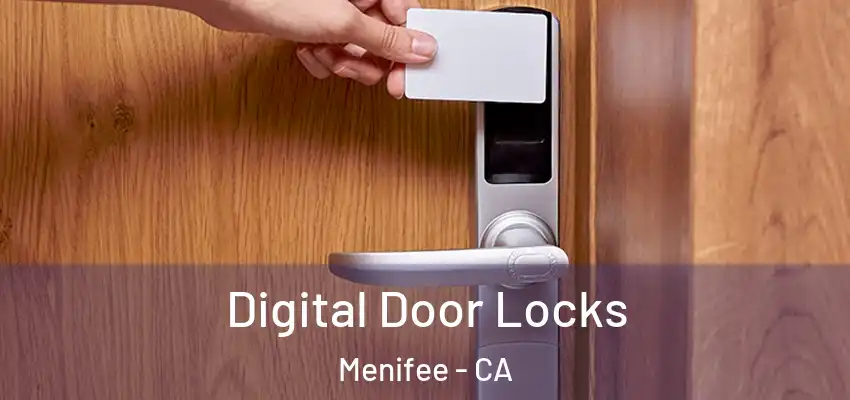 Digital Door Locks Menifee - CA
