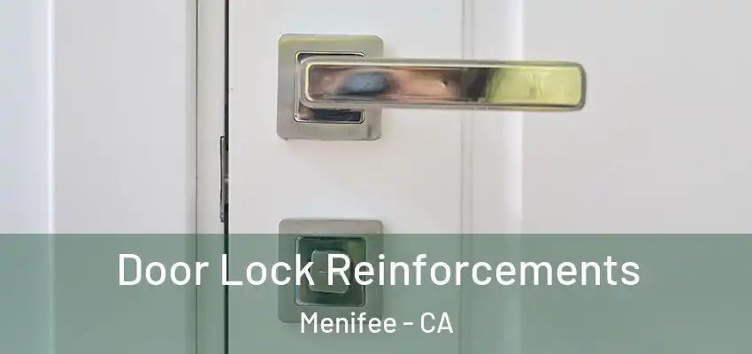  Door Lock Reinforcements Menifee - CA