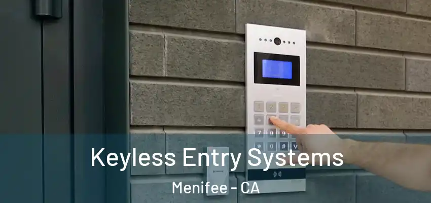Keyless Entry Systems Menifee - CA