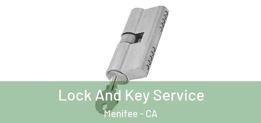  Lock And Key Service Menifee - CA