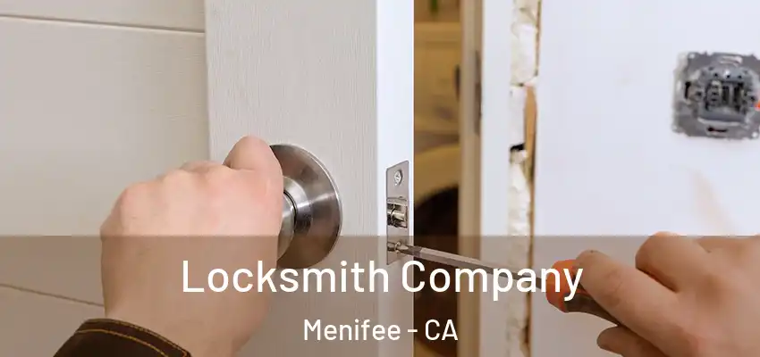 Locksmith Company Menifee - CA
