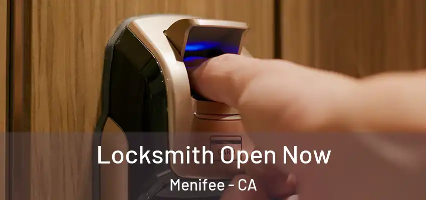 Locksmith Open Now Menifee - CA