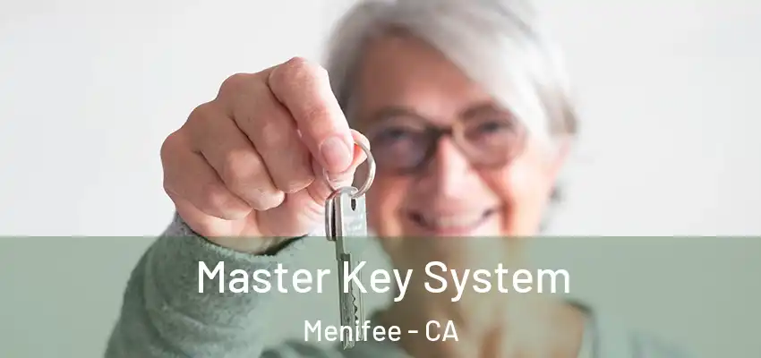 Master Key System Menifee - CA