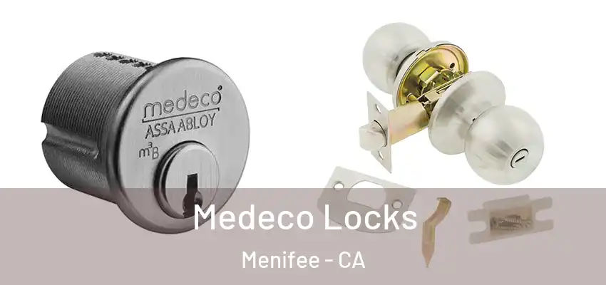 Medeco Locks Menifee - CA