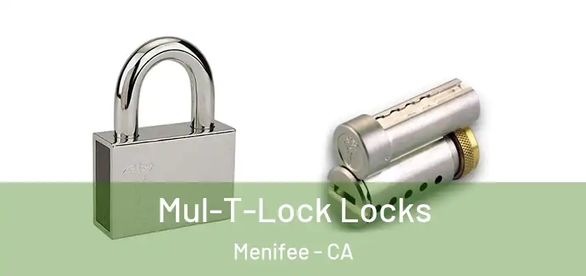 Mul-T-Lock Locks Menifee - CA