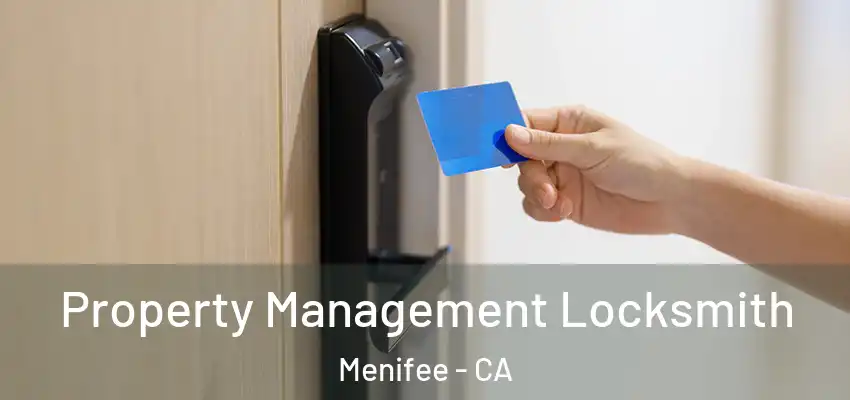 Property Management Locksmith Menifee - CA