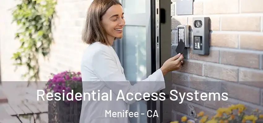  Residential Access Systems Menifee - CA