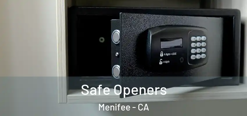 Safe Openers Menifee - CA