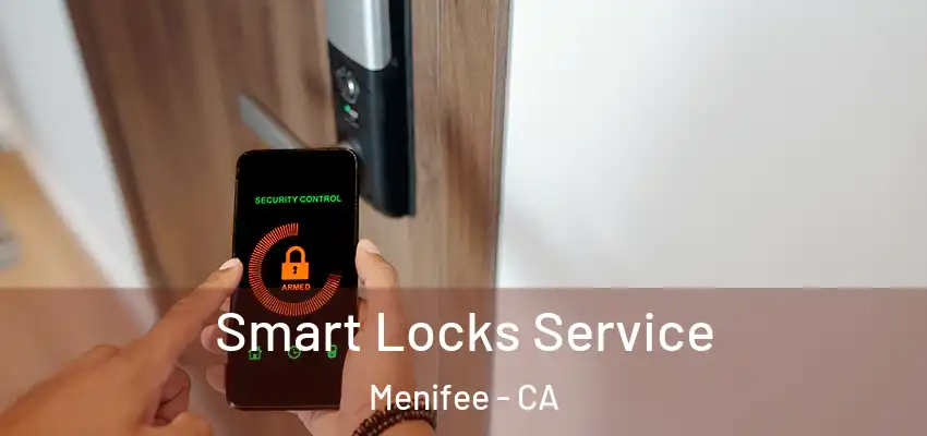 Smart Locks Service Menifee - CA
