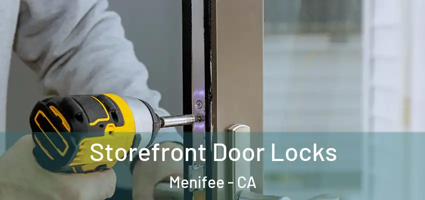  Storefront Door Locks Menifee - CA